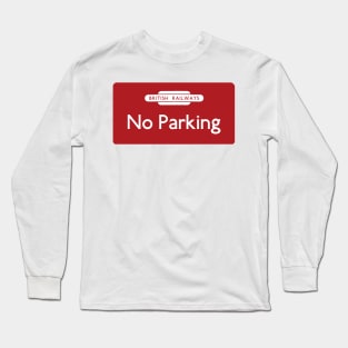 No Parking Long Sleeve T-Shirt